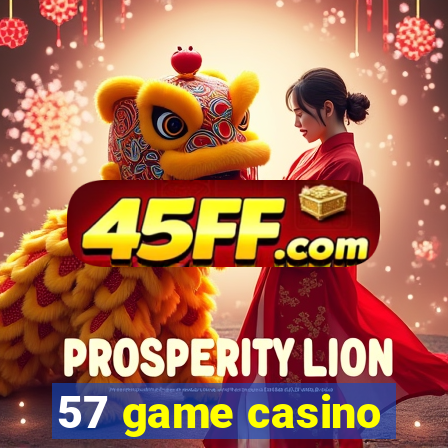 57 game casino